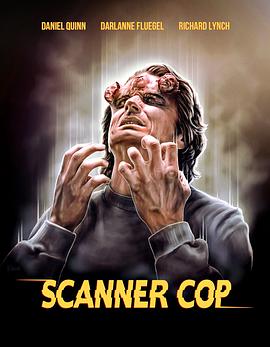 糖心直播《超能特警 Scanner Cop》免费在线观看