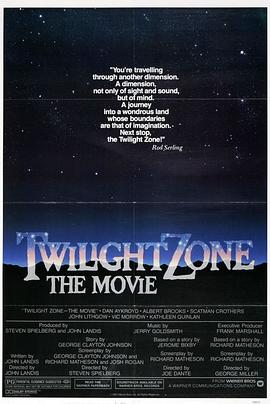 糖心破解版《阴阳魔界 Twilight Zone: The Movie》免费在线观看